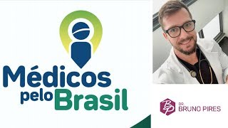 Programa Médicos Pelo Brasil  Medicina em áreas carentes [upl. by Longley]