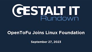 OpenToFu Joins Linux Foundation [upl. by Ahsik]