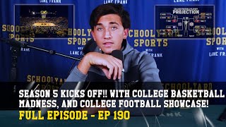 EP 190  S5 KICKOFF NFL Game Day College Hoops Madness amp College Football Showcase amp Hot Takes [upl. by Kcirtemed]