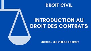 Le droit des contrats introduction au droit des contrats [upl. by Sharyl]