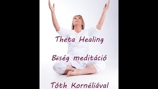 ThetaHealing bőség meditáció Tóth Kornéliával [upl. by Eltsryk414]