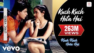 Kuch Kuch Hota Hai  Title Track  Lyric Video  Shahrukh Khan Kajol Rani Mukerji [upl. by Ermanno]