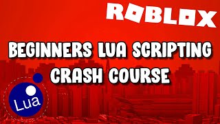 Beginners Roblox Lua Scripting Tutorial  Crash Course [upl. by Vachill187]