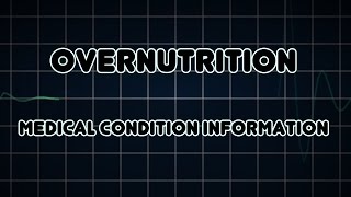 Overnutrition Medical Condition [upl. by Lehcar]