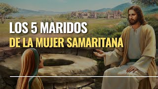 👉Los 5 MARIDOS de la MUJER 👩 SAMARITANA✅ familia bible biblia [upl. by Hanforrd]