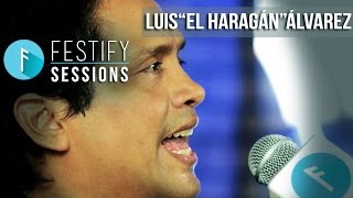 Festify Sessions El Haragán [upl. by Dulciana19]