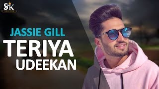 Teriyan Udeekan Official Video  Jassie Gill  Latest Punjabi Sad Song 2019  SUKH RECORDS [upl. by Woody]