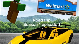 Road trip season 1 episode one [upl. by Yci]