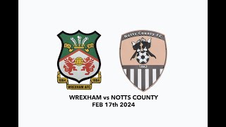 WREXHAM AFC vs NOTTS COUNTY [upl. by Atinev]