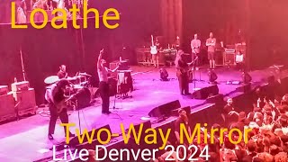 Loathe TwoWay Mirror Live 2024 [upl. by Jones]