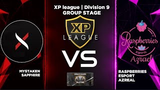 🎮 Mystaken Sapphire VS Raspberries Azreal Esports  XP League  Division 9  Group Stage 🎮 [upl. by Okire]