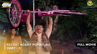 Secret Agent Popatlal I FULL MOVIE  Part 3  Taarak Mehta Ka Ooltah Chashmah Ep 1974 to 1976 [upl. by Mueller]