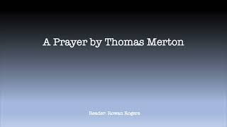 A Prayer by Thomas Merton [upl. by Johan661]