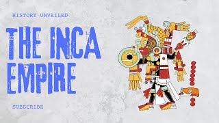 The Inca empire [upl. by Meter531]