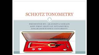 Schiotz tonometer by Akanshya Gohain  Department of optometry  ADTU [upl. by Sorensen843]