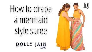 How to drape a mermaid style saree  Dolly Jain saree draping styles [upl. by Zilada]