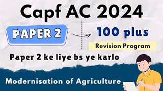 Capf AC 2024 Paper 2 Revision Series  Lec 03  Modernisation of Agriculture  Capf AC Essay Classes [upl. by Gnauq944]