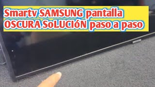 Smartv SAMSUNG se vé OSCURA Soluciónado [upl. by Catlin]