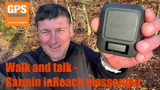 Walk and talk  Garmin inReach messenger [upl. by Tirreg597]