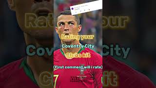 Rating your clubs kit😧Coventry🩵🤍edit football footballshorts [upl. by Llahsram526]