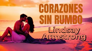 AUDIOLIBRO CORAZONES SIN RUMBO 💔Una historia de amor y traición [upl. by Nosyrb812]