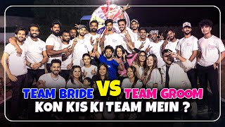 Team Bride Vs Team Groom Kon Kis Ki Team Mein   ZARAIB  Laraib Khalid [upl. by Harli]