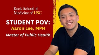 Student POV Aaron Lee MPH Class of 2024 [upl. by Ahseenak949]