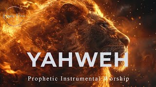 Prophetic Warfare Instrumental WorshipYAHWEHBackground Prayer Music [upl. by Verlie135]