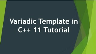 Variadic Template in C 11 [upl. by Hardan]