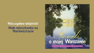 Mieczysław Wojnicki  Małe mieszkanko na Mariensztacie Official Audio [upl. by Eliathan]