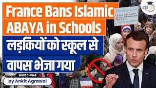 France Bans Abaya in Schools Muslim Womens Religious Freedom and Secularism  UPSC [upl. by Oiliruam]