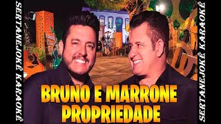 Karaokê Propriedade  Bruno e Marrone [upl. by Idoj]