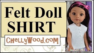 Free Doll Clothes Patterns Felt Doll Shirt for 14 inch 15 inch and 16 inch Dolls [upl. by Ennoryt733]