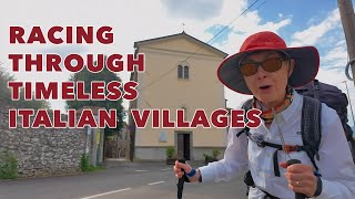 Walking to Rome on the Via Francigena 04 Racing Through Timeless Italian Villages [upl. by Scarito211]