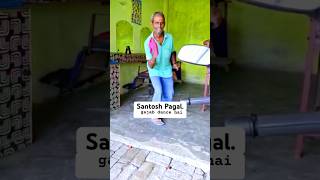 Santosh ￼ Pagal dance ￼ [upl. by Oryaj]