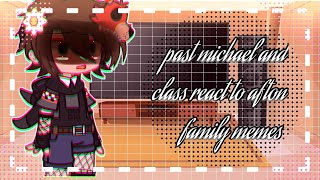 ✨michael past classmates react to Futuro Afton family💕españolingles Noah [upl. by Myra]