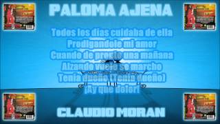 Paloma Ajena  Claudio Morán Letra [upl. by Hubing]