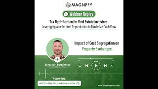 Impact of Cost Segregation on Property Exchanges  Tax Optimization for Real Estate Investors [upl. by Niala948]