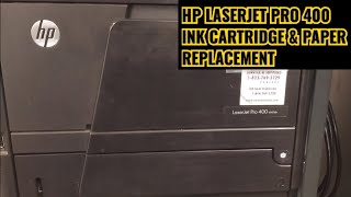 HP LASERJET PRO 400 INK CARTRIDGE  TONER REPLACEMENT amp PAPER REFILL [upl. by Ytak676]