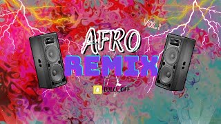 Afro Remix Vol1 🥁🥳 [upl. by Atika46]