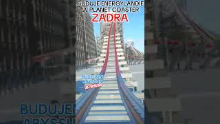 Zbudowałem zadrę w planet coaster energylandia rollercoaster themepark viralvideo zadra shorts [upl. by Eitsrik]