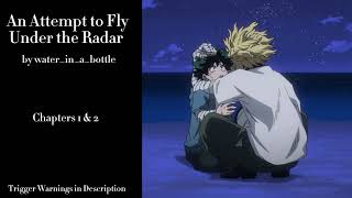 An Attempt to Fly Under the Radar  Podfic MHA  Part 1  Chapters 1 amp 2 [upl. by Nonek]