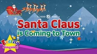 Santa Claus Is Coming to Town  Christmas Song for kids  with Lyrics [upl. by Les600]