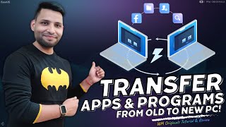 How to Transfer Apps and Programs from One PC to Another PC 2024 [upl. by Oicaro917]