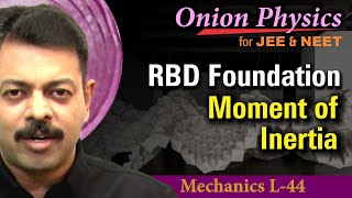 Moment of Inertia  Rigid Body Dynamics for JEE amp NEET  Class 11 OnionPhysics  Mechanics L44 [upl. by Ethban]