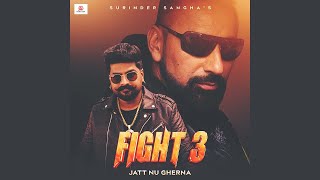 Fight 3  Jatt Nu Gherna  Surinder Sangha Feat Fatehveer Singh  New Punjabi Song 2024 [upl. by Grosz]