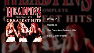 Headpins  Winnin [upl. by Derek]