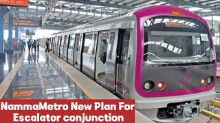 NammaMetro New Plan For Escalator conjunction [upl. by Itnuahsa779]