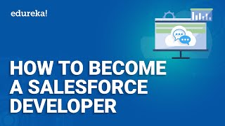 How To Become A Salesforce Developer  Salesforce For Beginners  Salesforce Training  Edureka [upl. by Bruns571]