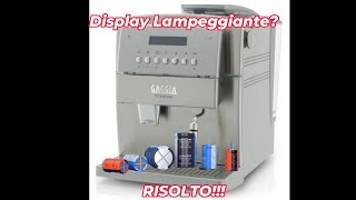 SEMPLICE RIPARAZIONE MACCHINA DA CAFFE GAGGIA TITANIUM DISPLAY LAMPEGGIANTE  FLASHING DISPLAY [upl. by Moreno867]